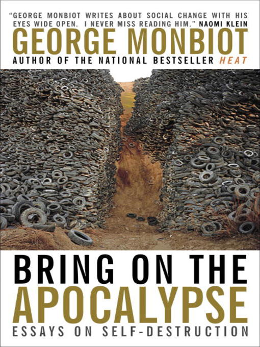 Title details for Bring on the Apocalypse by George Monbiot - Wait list